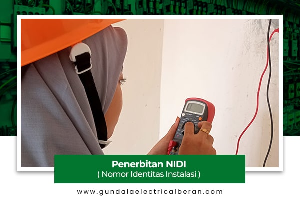 Layanan Gundala Electrical Beran 2 Penerbitan NIDI ( Nomor Identitas Instalasi )-min